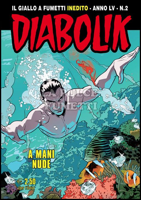 DIABOLIK ORIGINALE ANNO 55 #     2: A MANI NUDE